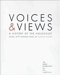 Voices and Views: A History of the Holocaust (Paperback)