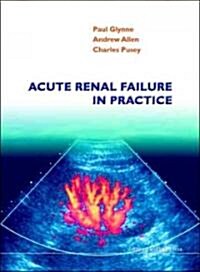 Acute Renal Failure in Practice (Paperback)