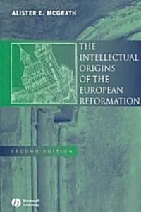 The Intellectual Origins of the European Reformation (Paperback, 2)