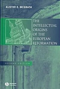 Intellectual Origins Reformation 2e C (Hardcover, 2)