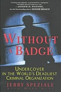 Without a Badge (Hardcover)
