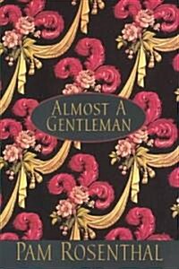 Almost a Gentleman (Paperback)