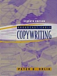 Broadcast/Cable Copywriting (Paperback, 7th, Subsequent)