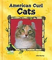 American Curl Cats (Library Binding)