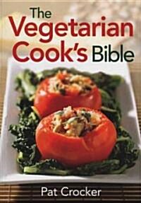 The Vegetarian Cooks Bible (Paperback)