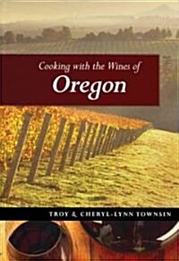 Cooking With the Wines of Oregon (Paperback)