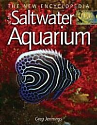 The New Encyclopedia of the Saltwater Aquarium (Hardcover)