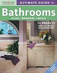 Ultimate Guide to Bathrooms (Paperback)