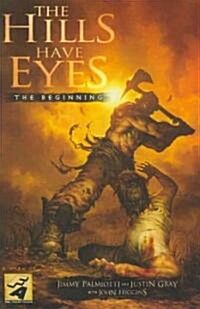 The Hills Have Eyes: The Beginning (Paperback)