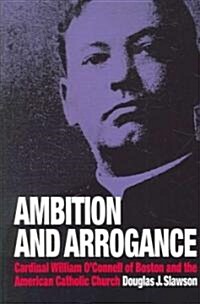 Ambition and Arrogance (Paperback)