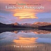 National Audubon Society Guide to Landscape Photography (Paperback)