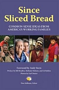 Since Sliced Bread (Paperback)