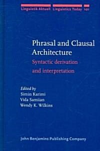 Phrasal and Clausal Architecture (Hardcover)