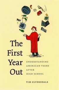 The first year out : understanding American teens after high school