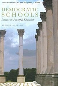 [중고] Democratic Schools, Second Edition: Lessons in Powerful Education (Paperback, 2)