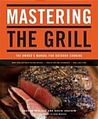 Mastering the Grill (Paperback)