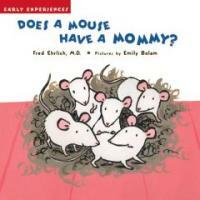 Does a Mouse Have a Mommy? (Paperback)