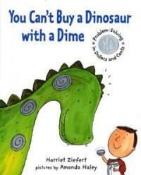 You Can't Buy a Dinosaur With a Dime (Paperback, Reprint)