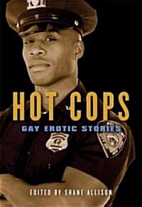 Hot Cops: Gay Erotic Tales (Paperback)
