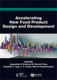 Accelerating New Food Product Design and Development (Hardcover)