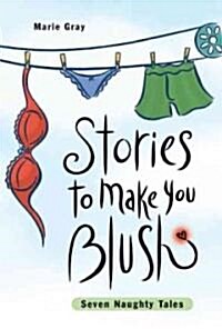 Stories to Make You Blush (Paperback)