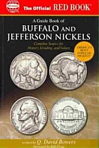 The Official Red Book: A Guide Book of Buffalo and Jefferson Nickels: Complete Source for History, Grading, and Values (Paperback)