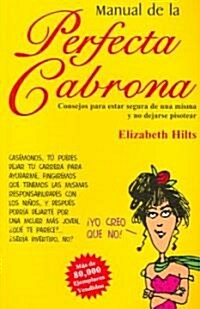 Manual de la Perfecta Cabrona (Paperback)