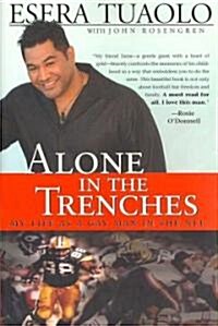 Alone in the Trenches: My Life as a Gay Man in the NFL (Paperback)