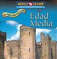 La Edad Media (the Middle Ages) (Paperback)
