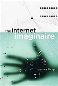 The Internet Imaginaire (Hardcover)