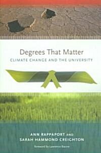 Degrees That Matter: Climate Change and the University (Paperback)