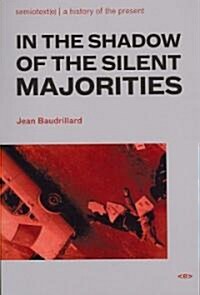 In the Shadow of the Silent Majorities, New Edition (Paperback)
