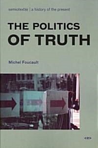 The Politics of Truth, New Edition (Paperback)