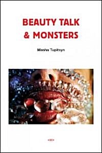 Beauty Talk & Monsters (Paperback)