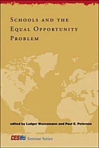 Schools and the Equal Opportunity Problem (Hardcover)
