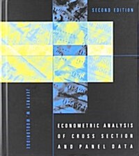 Econometric Analysis of Cross Section and Panel Data, Second Edition (Hardcover, 2)