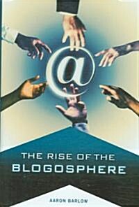 The Rise of the Blogosphere (Hardcover)