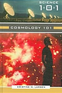 Cosmology 101 (Hardcover)