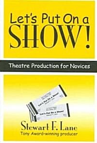 Lets Put on a Show! (Paperback)