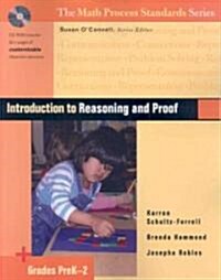 Introduction to Reasoning and Proof, Grades Prek-2 [With CDROM] (Paperback)