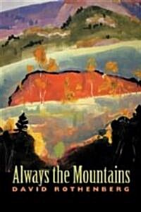 Always the Mountains (Paperback)