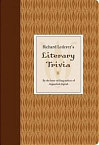 Richard Lederers Literary Triva (Paperback)