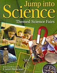 Jump Into Science: Themed Science Fairs (Paperback)