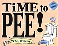 Time to Pee! [With StickersWith Success Chart] (Hardcover)