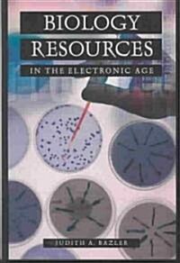 Biology Resources in the Electronic Age (Hardcover)