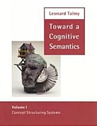 [중고] Toward a Cognitive Semantics: Volume 1: Concept Structuring Systems (Paperback)
