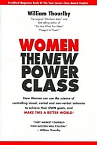 Women the New Power Class (Paperback)