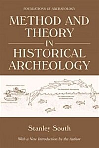 Method and Theory in Historical Archeology (Paperback)