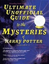 Ultimate Unofficial Guide to the Mysteries of Harry Potter (Paperback)