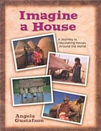 Imagine a House (Hardcover)